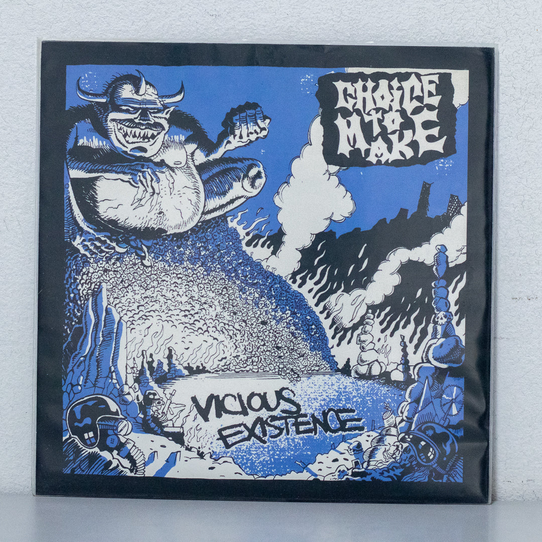 Choice To Make - Vicious Existence 7” Vinyl